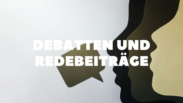 Debattenreden / Redebeiträge